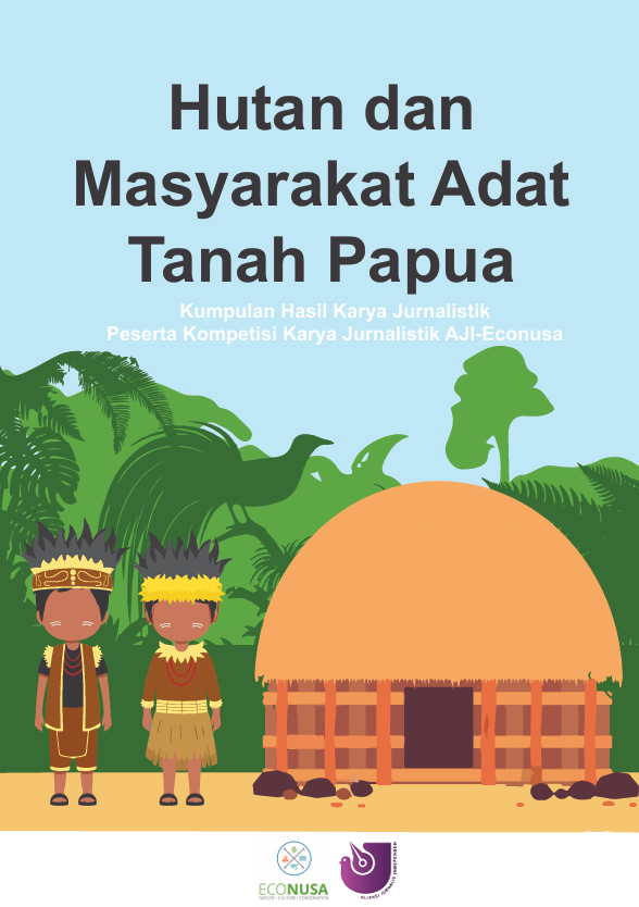 Hutan dan Masyarakat Adat Tanah Papua